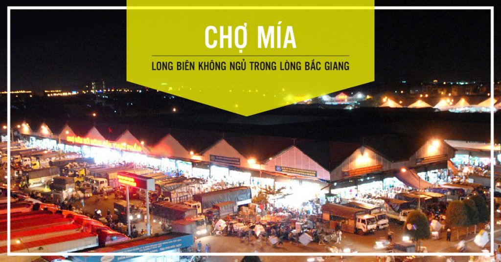 Chợ Mía - Khu chợ sầm uất nhất Bắc Giang