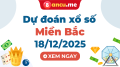 Dự đoán XSMB 18/12/2025 - Soi cầu kết quả xổ số miền Bắc hôm nay