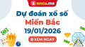 Dự đoán XSMB 19/01/2026 - Soi cầu kết quả xổ số miền Bắc hôm nay