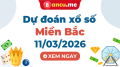 Dự đoán XSMB 11/03/2026 - Soi cầu kết quả xổ số miền Bắc hôm nay